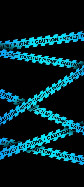 Caution Dont Touch My Phone