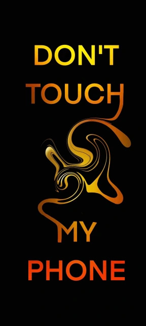 Dont Touch My Phone 10