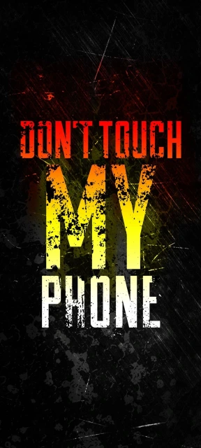 Dont Touch My Phone 2