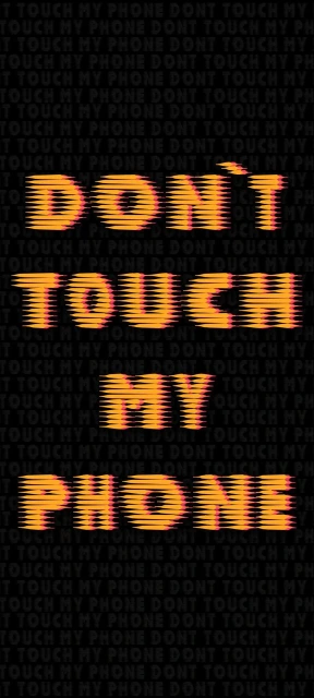 Dont Touch My Phone 4