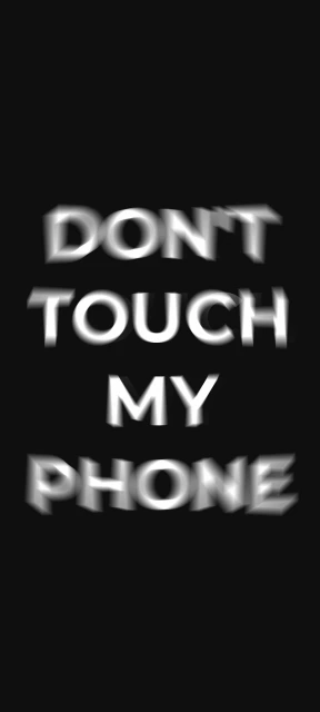 Dont Touch My Phone 8