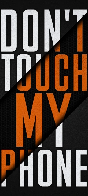 Dont Touch My Phone 9
