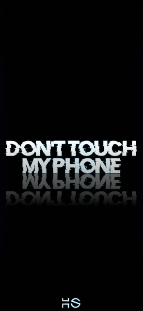 Dont Touch My Phone Wallpaper 1