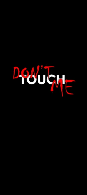 Dont Touch Me Text