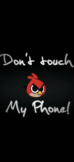 Dont Touch My Phone Background