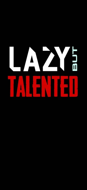 Lazy But Talented Background
