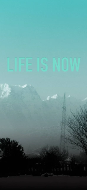 Life Is Now Background