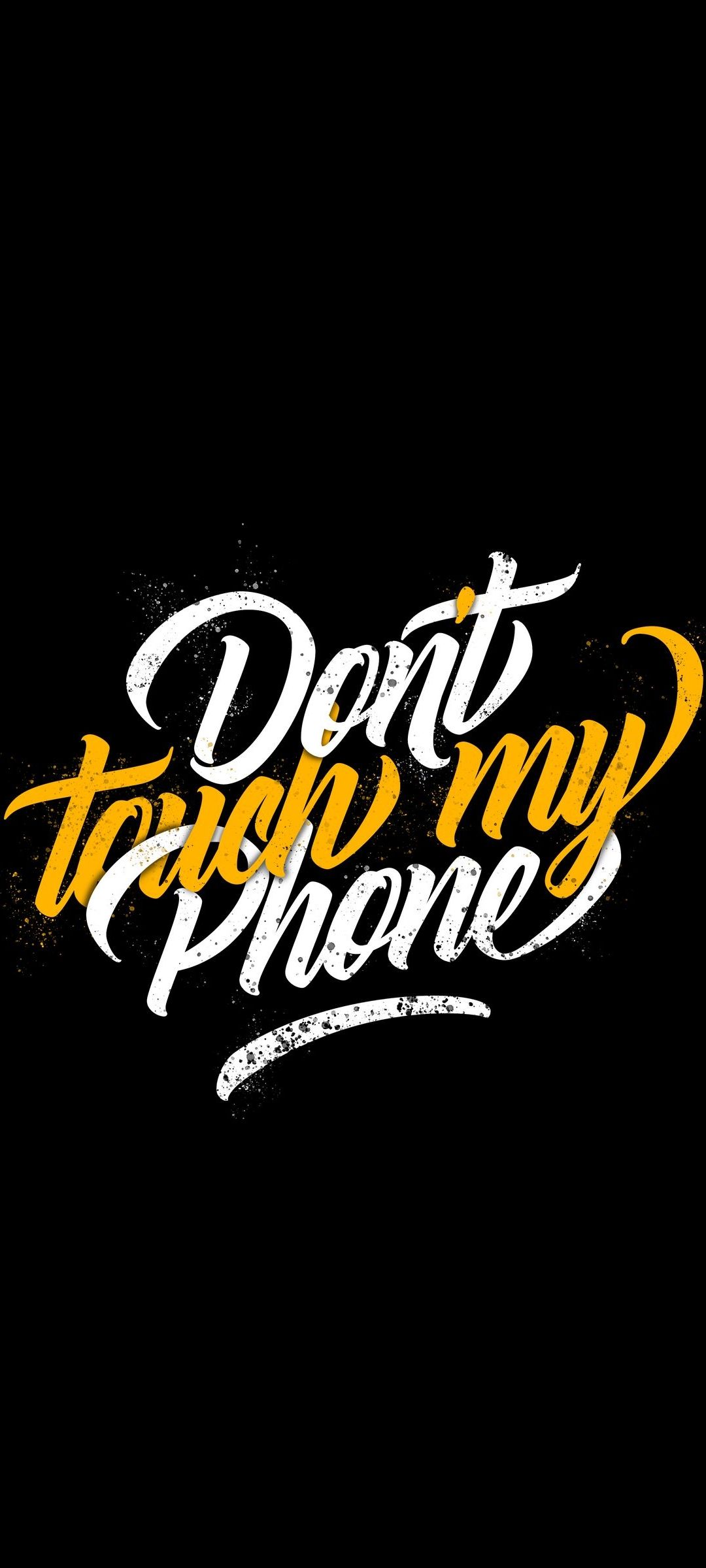 Don't Touch My Phone Amoled Phone Wallpaper