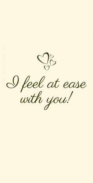 I feel at ease with you Wallpaper 300x585 - Samsung Galaxy S21 5G Wallpapers
