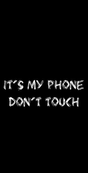 Its my phone dont touch Wallpaper 300x585 - Realme 8 Pro Wallpapers