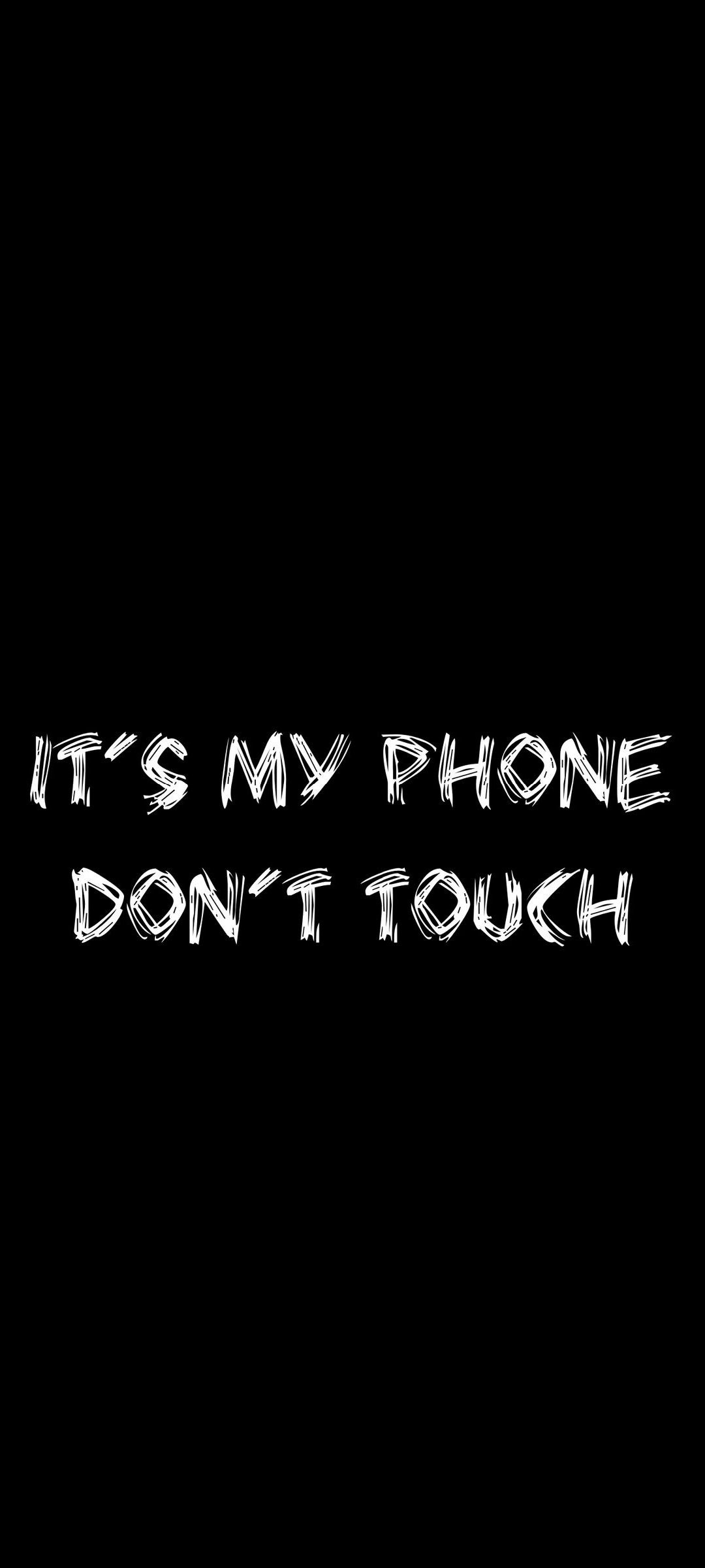 It's my phone don't touch Wallpaper