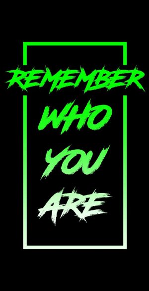 Remember Who You Are Phone Wallpaper 300x585 - Asus ROG Phone 6D Wallpapers
