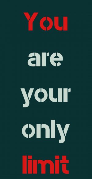 You are your only limit Wallpaper 300x585 - Samsung Galaxy S21 5G Wallpapers