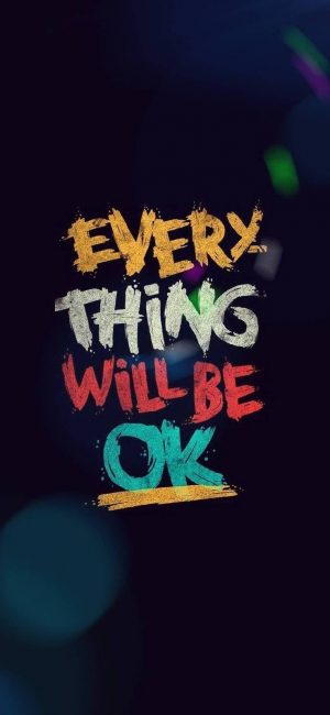 Everything Will Be Fine Wallpaper 738x1600 300x650 - Motivational Phone Wallpapers
