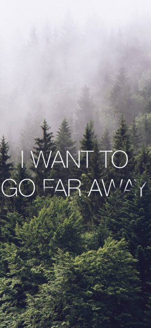 Go Far Away Wallpaper 300x650 - iPhone Quote Wallpapers