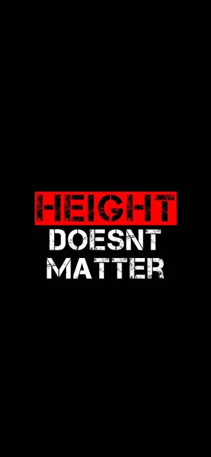 Height Not Matter Motivational Wallpaper 300x650 - iPhone Quote Wallpapers