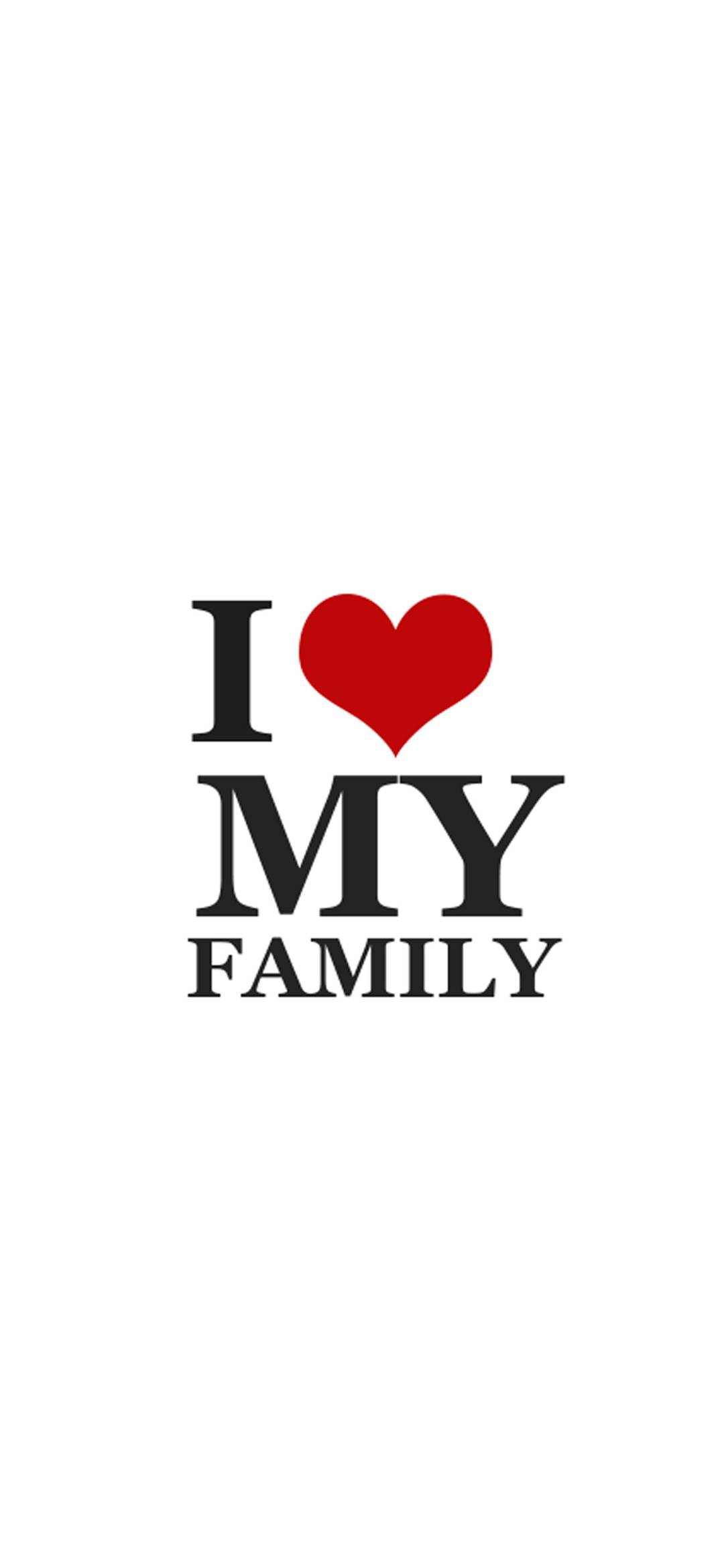 I Love My Family Wallpaper - 1080x2340