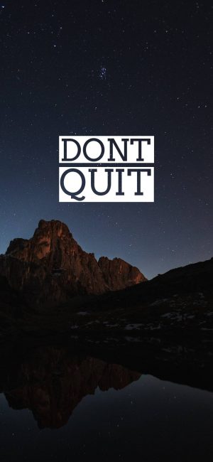 Motivation Dont Quit Wallpaper 1080x2340 300x650 - iPhone Quote Wallpapers