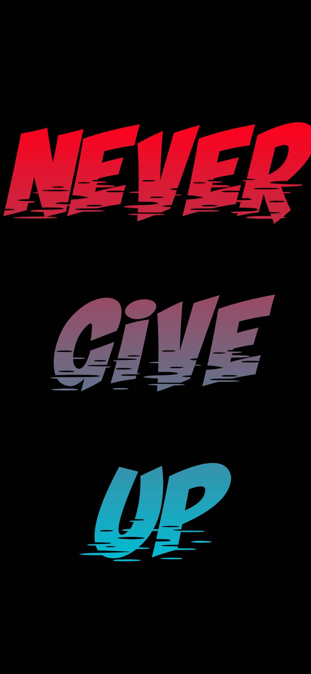 Never Give Up - Motivational Wallpaper