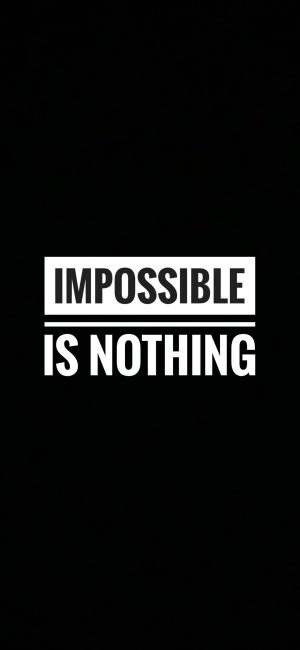 Nothing Impossible Motivational Wallpaper 300x650 - Motivational Phone Wallpapers