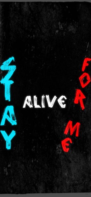 Stay Alive For Me Wallpaper 1080x2340 300x650 - iPhone Quote Wallpapers