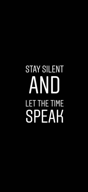 Stay Silent Motivational Wallpaper 300x650 - iPhone Quote Wallpapers