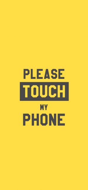 Touch My Phone Wallpaper 1080x2340 300x650 - iPhone Quote Wallpapers