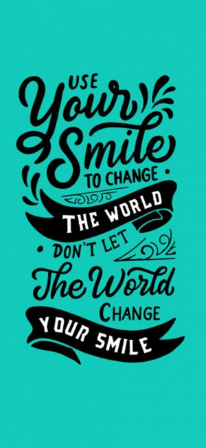 Use Your Smile Motivational Wallpaper 300x650 - iPhone Quote Wallpapers