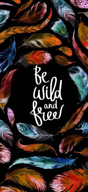 Wild Free Wallpaper 886x1920 300x650 - iPhone Quote Wallpapers