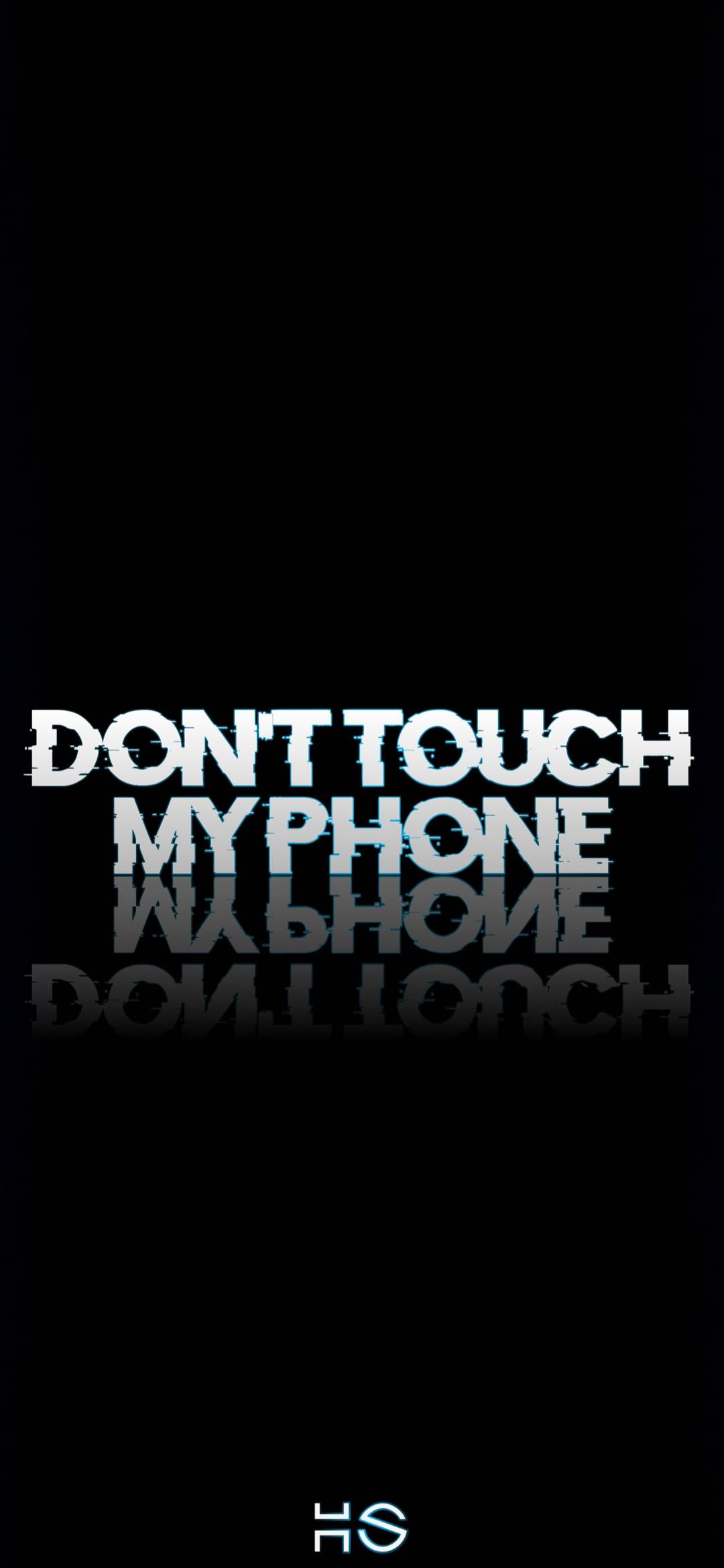 Do Not Touch My Phone Black White Wallpaper - 1080x2340
