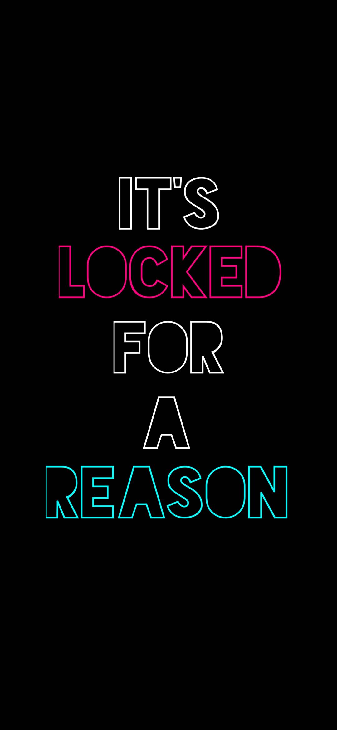 Locked for Reason Text Wallpaper 1080x2340